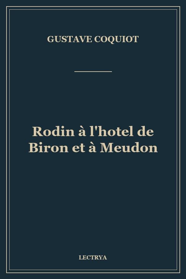 Rodin à l'hotel de Biron et à Meudon