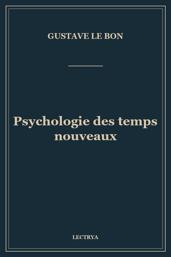 Psychologie des temps nouveaux