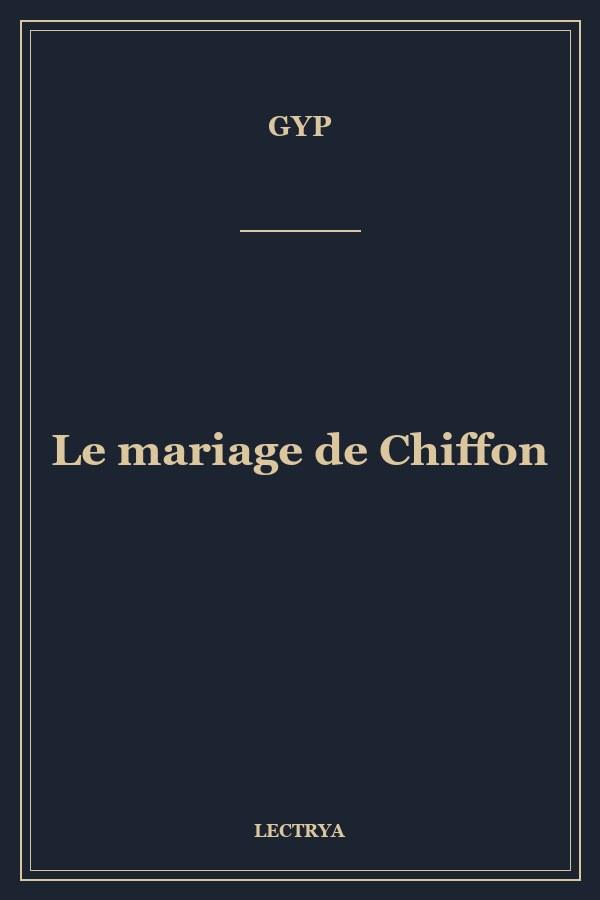 Le mariage de Chiffon