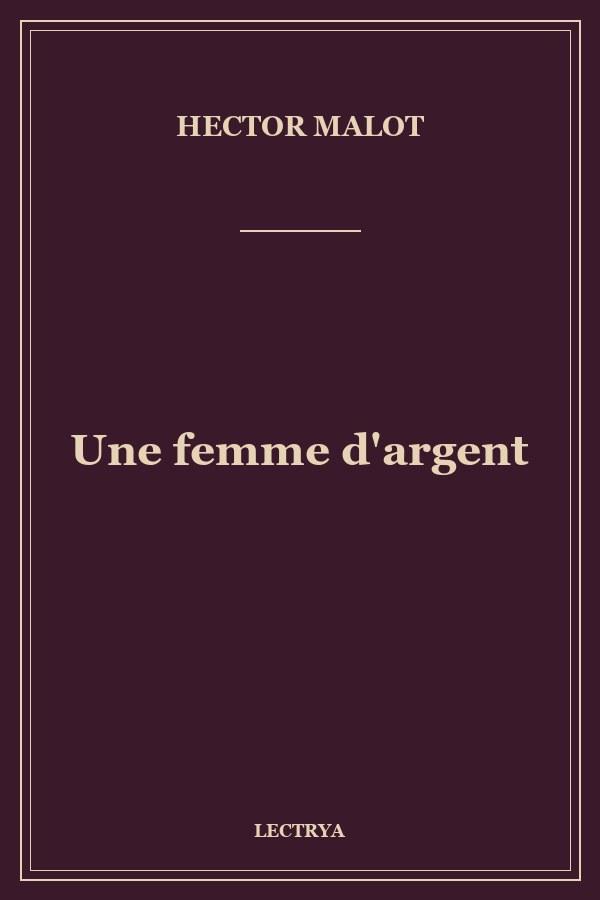 Une femme d'argent