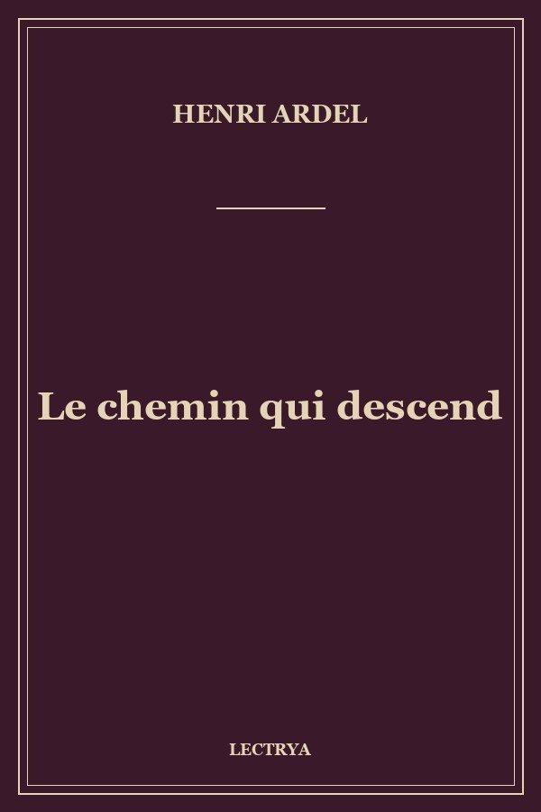 Le chemin qui descend