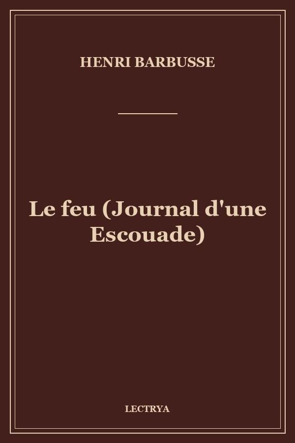 Le feu (Journal d'une Escouade)