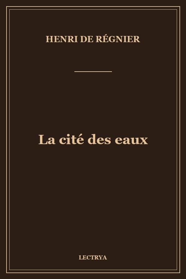 La cité des eaux