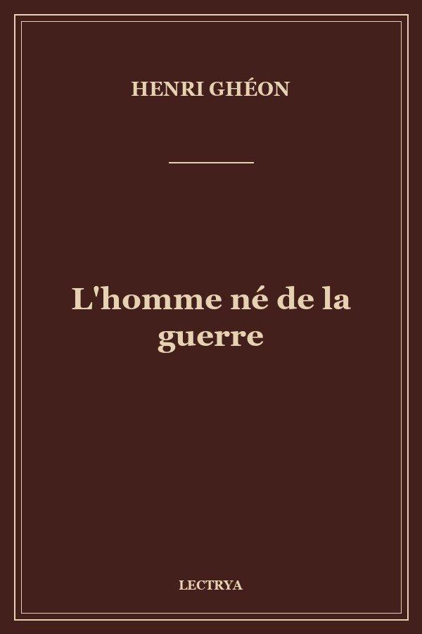 L'homme né de la guerre