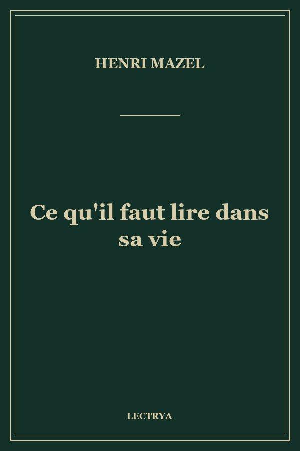 Ce qu'il faut lire dans sa vie