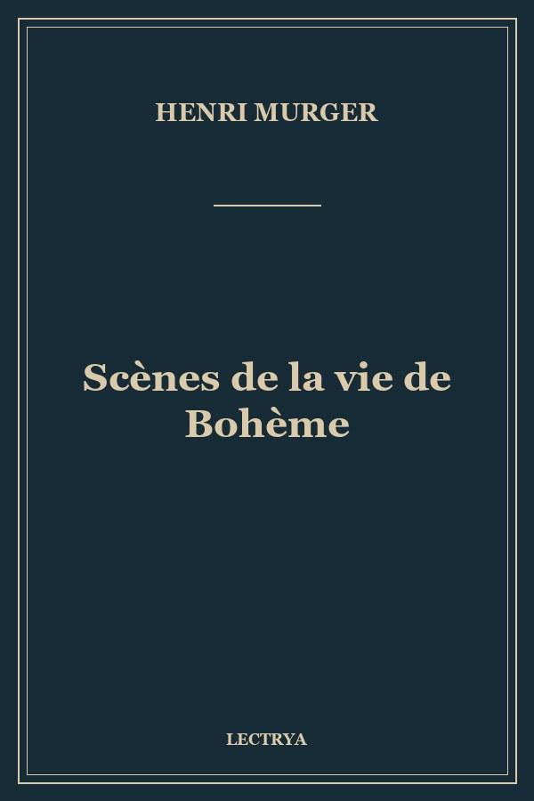 Scènes de la vie de Bohème