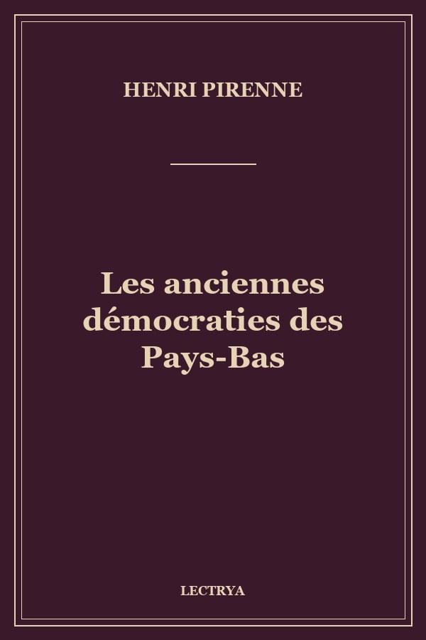 Les anciennes démocraties des Pays-Bas