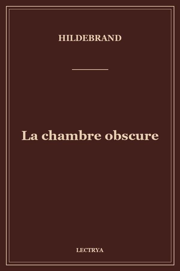 La chambre obscure