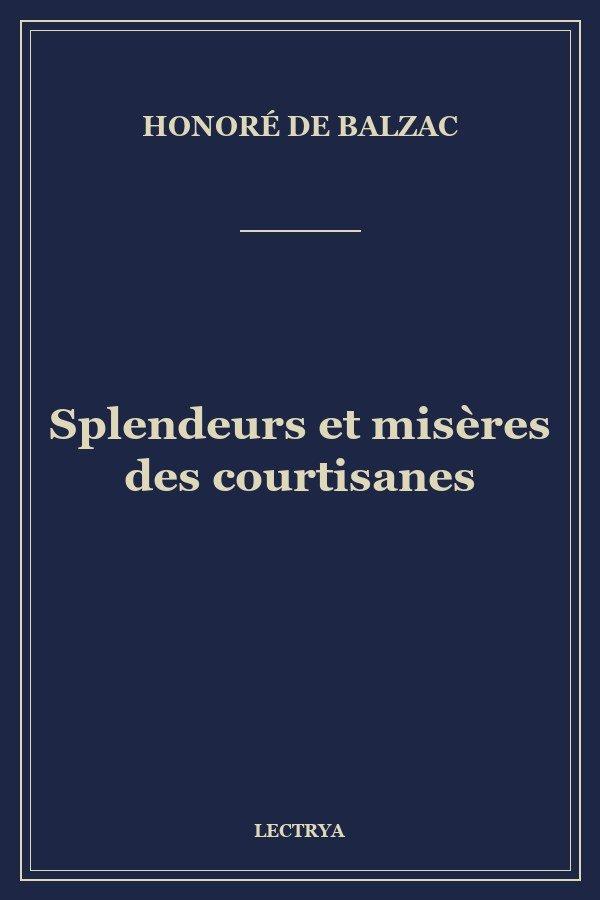 Splendeurs et misères des courtisanes