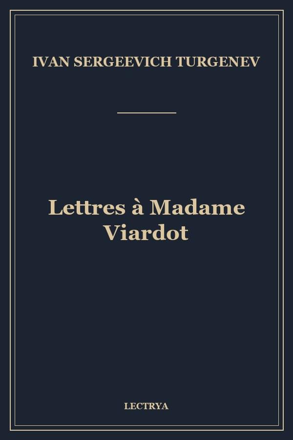 Lettres à Madame Viardot