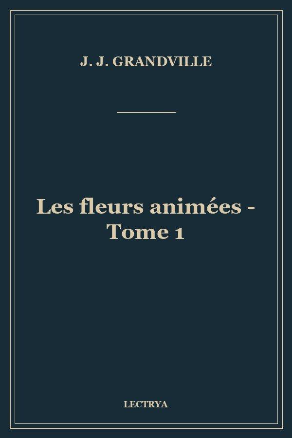 Les fleurs animées - Tome 1