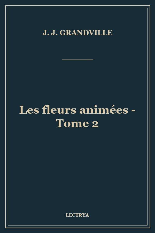 Les fleurs animées - Tome 2