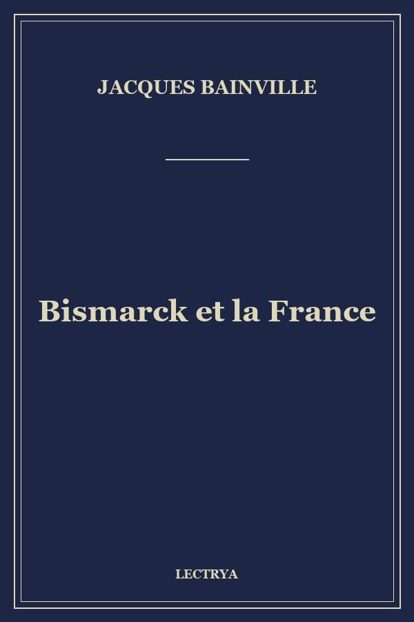 Bismarck et la France