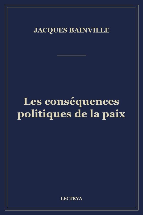 Les conséquences politiques de la paix