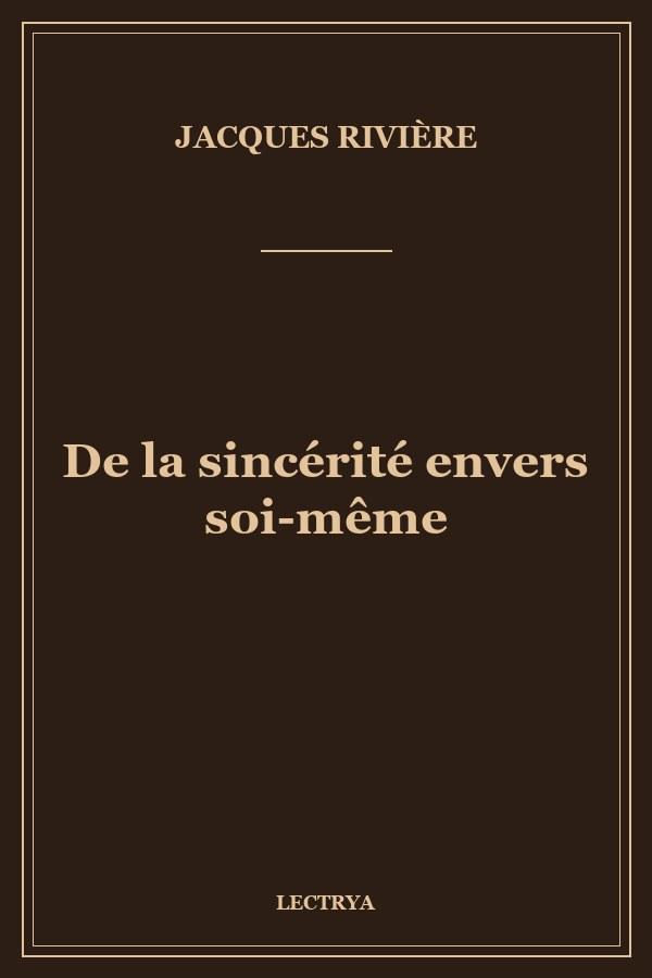 De la sincérité envers soi-même