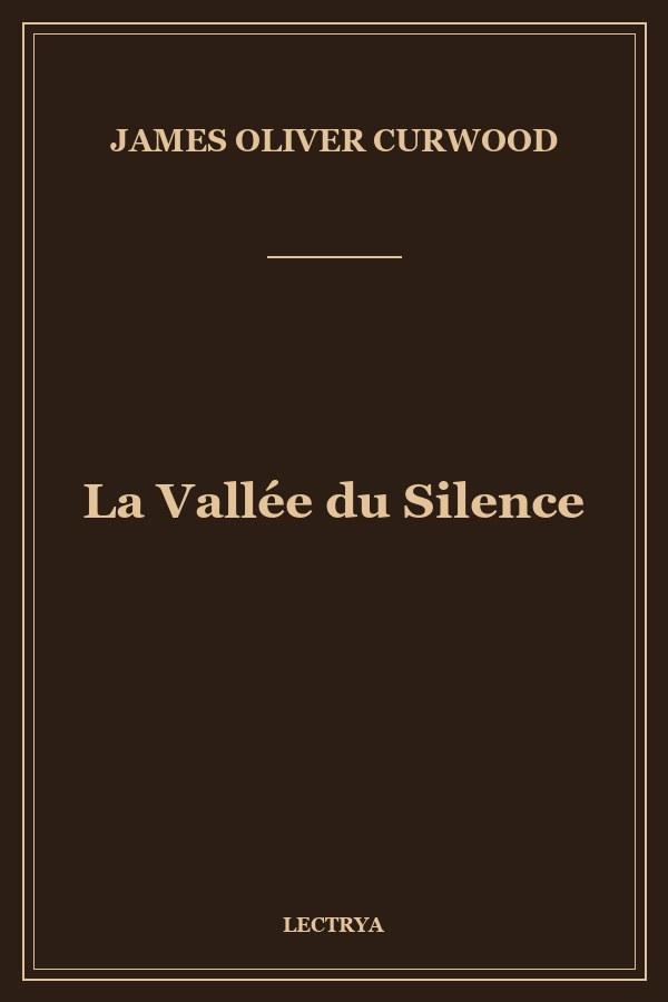 La Vallée du Silence