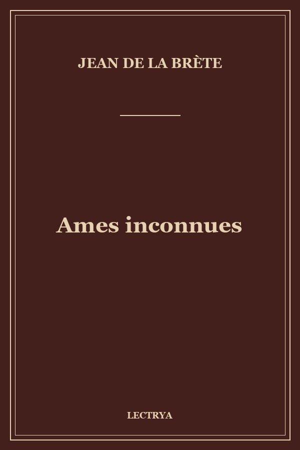 Ames inconnues