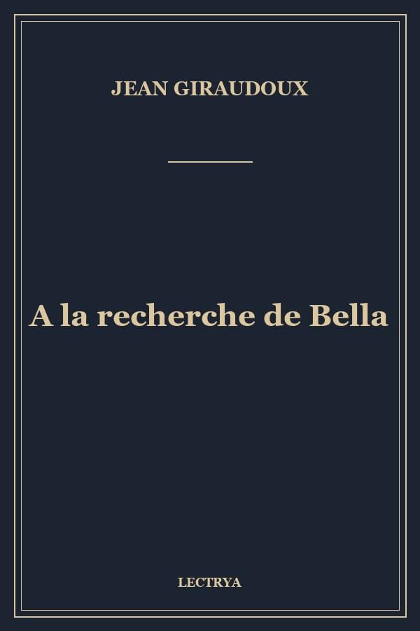 A la recherche de Bella