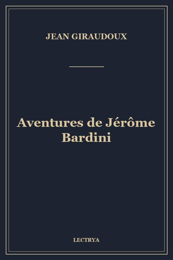 Aventures de Jérôme Bardini
