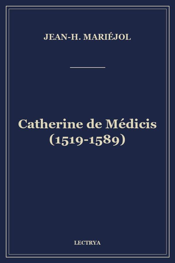 Catherine de Médicis (1519-1589)