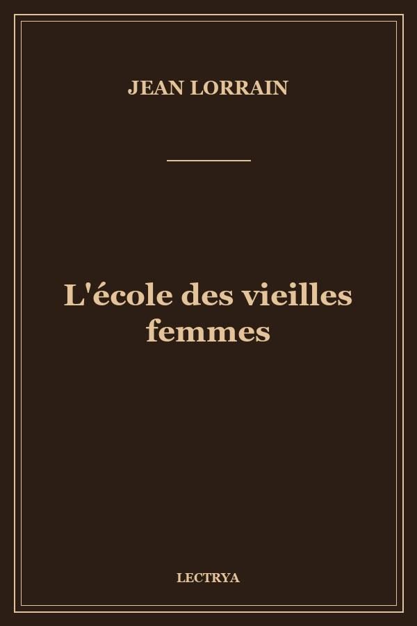 L'école des vieilles femmes