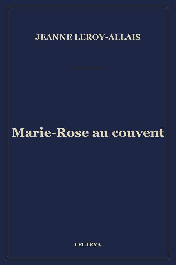 Marie-Rose au couvent
