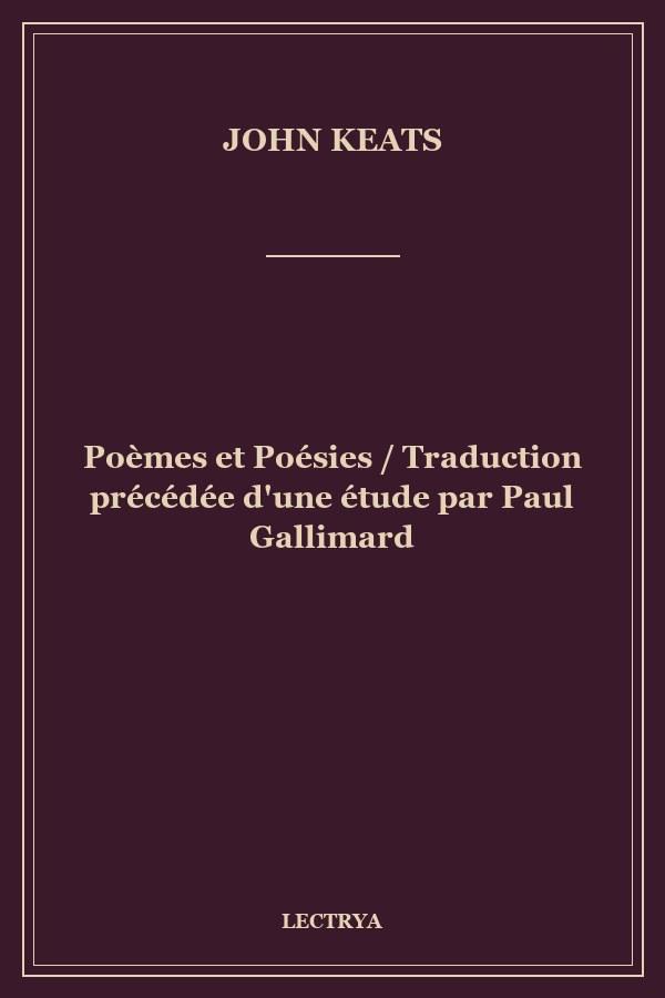 Poèmes et Poésies / Traduction précédée d'une étude par Paul Gallimard