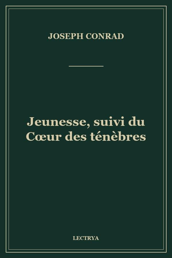 Jeunesse, suivi du Cœur des ténèbres