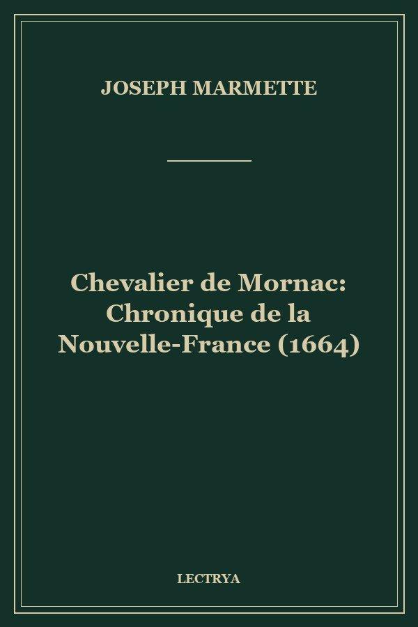 Chevalier de Mornac: Chronique de la Nouvelle-France (1664)