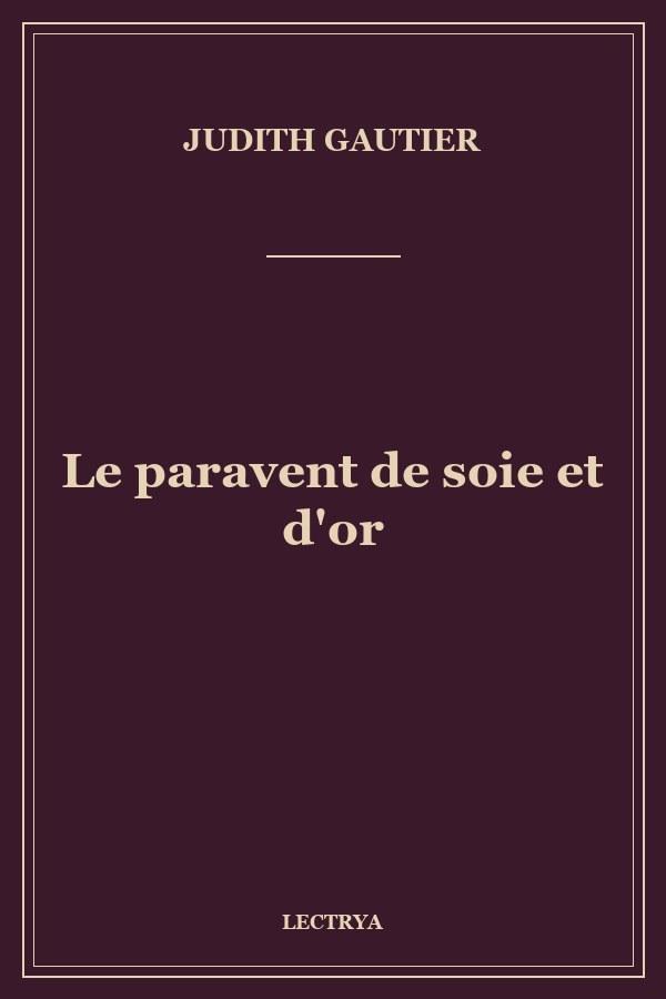 Le paravent de soie et d'or