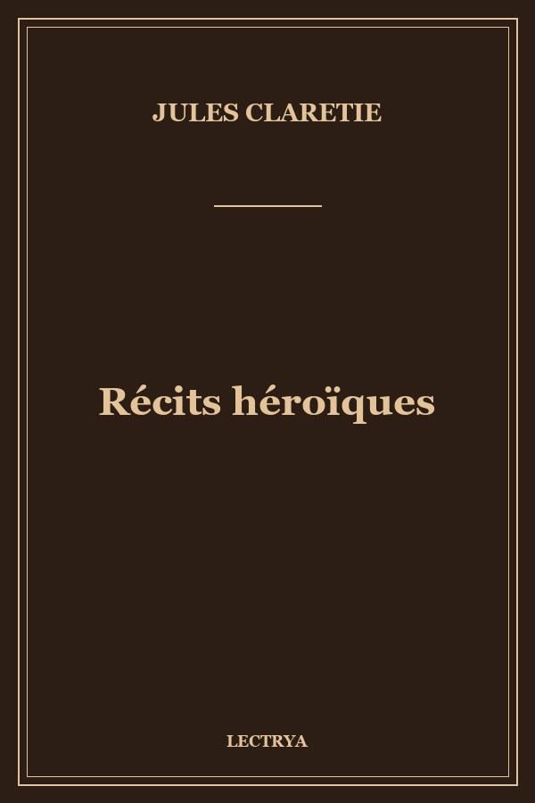 Récits héroïques