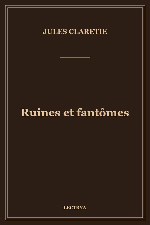 Ruines et fantômes