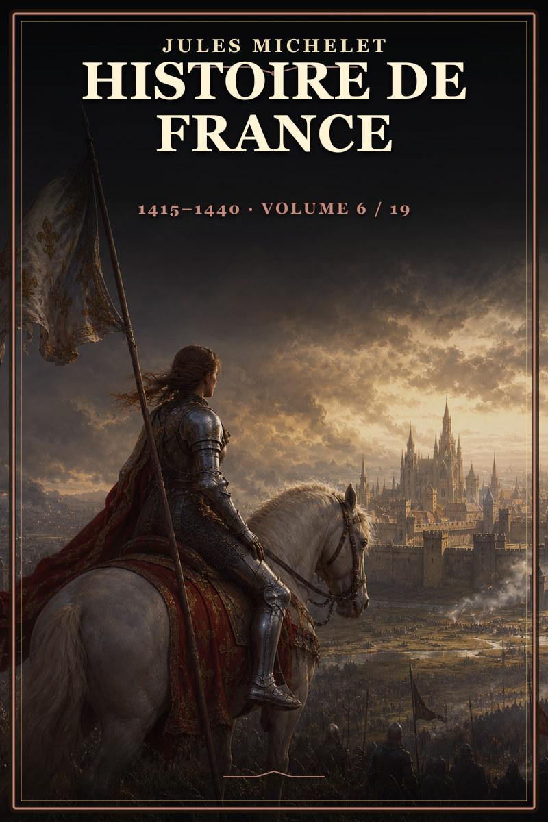Histoire de France 1415-1440 (Volume 6/19)