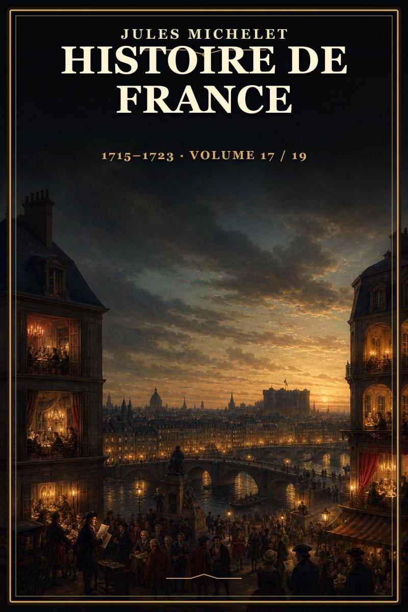 Histoire de France 1715-1723 (Volume 17/19)
