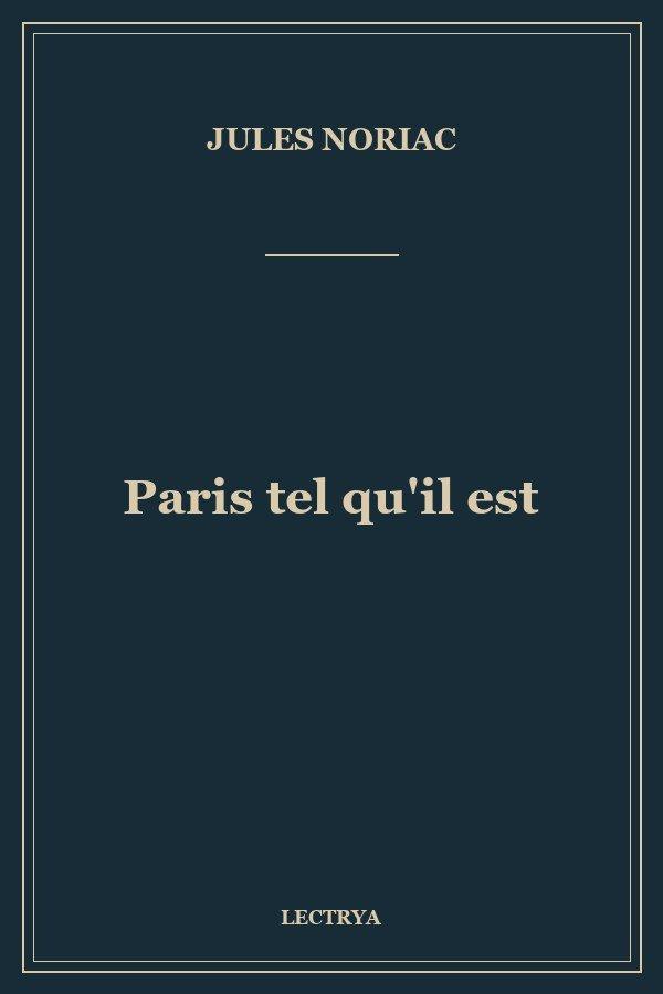 Paris tel qu'il est