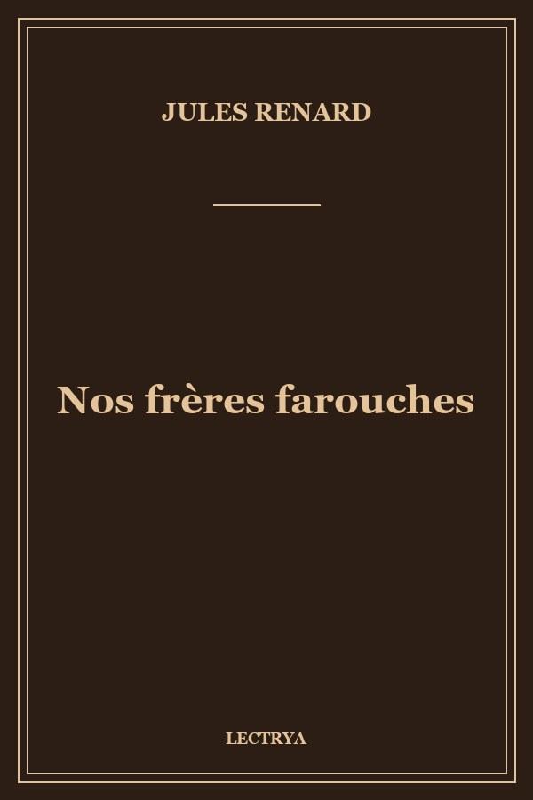 Nos frères farouches