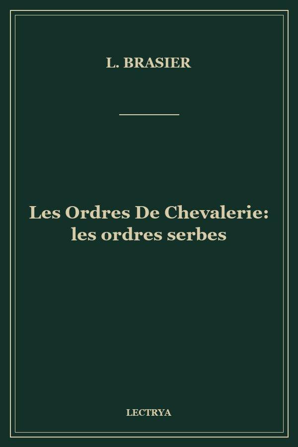 Les Ordres De Chevalerie: les ordres serbes