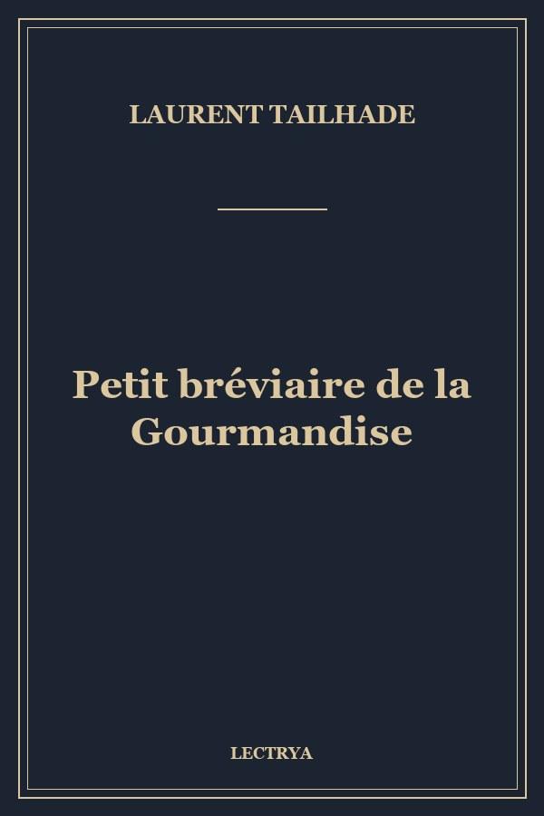 Petit bréviaire de la Gourmandise