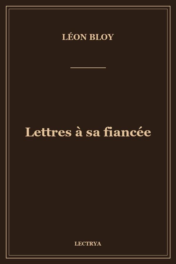 Lettres à sa fiancée