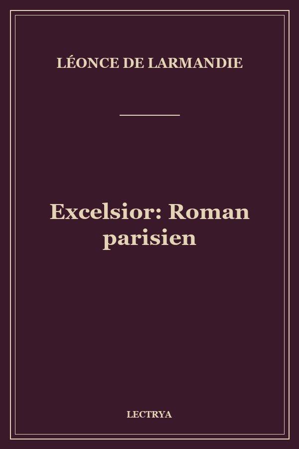 Excelsior: Roman parisien