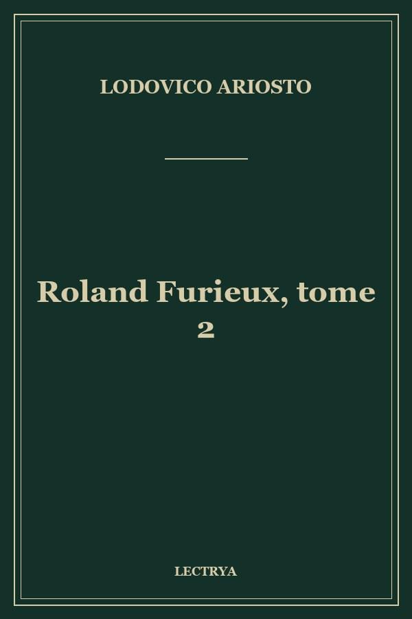 Roland Furieux, tome 2