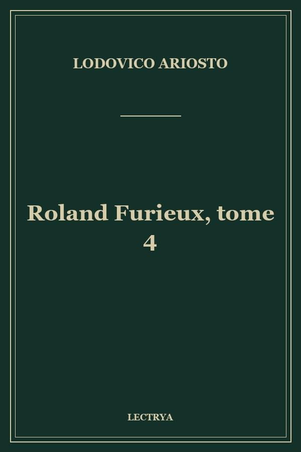 Roland Furieux, tome 4