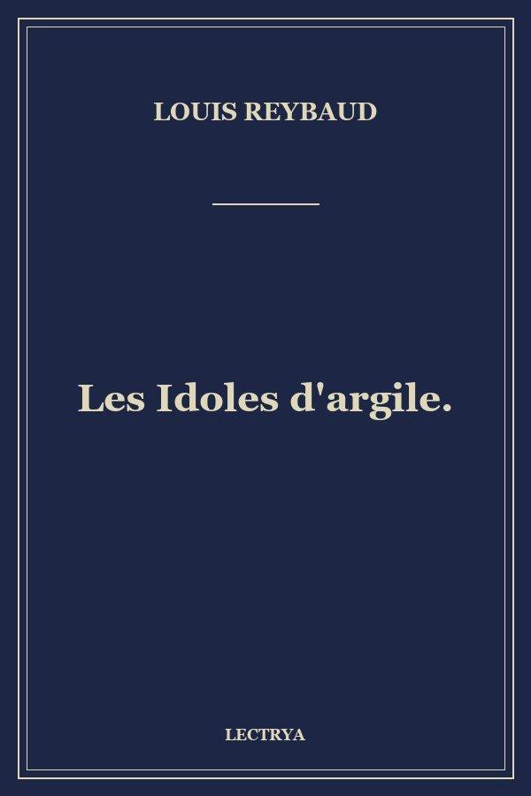 Les Idoles d'argile.