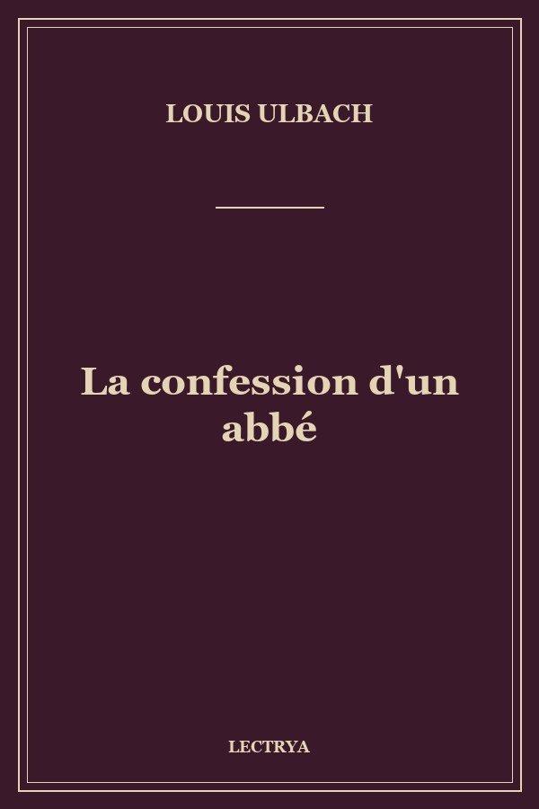 La confession d'un abbé