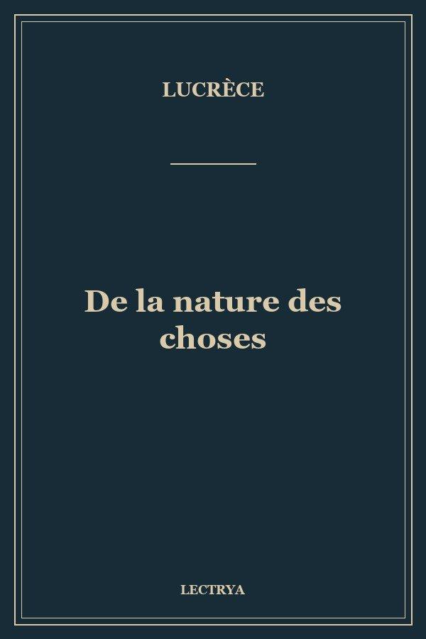 De la nature des choses