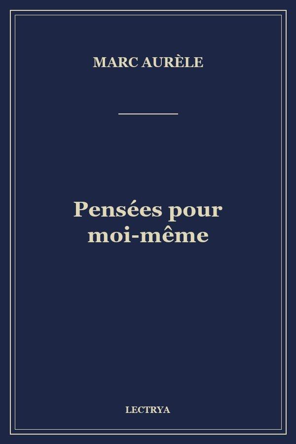 Pensées pour moi-même