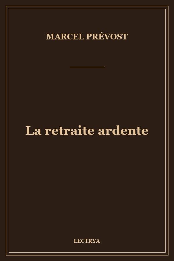 La retraite ardente