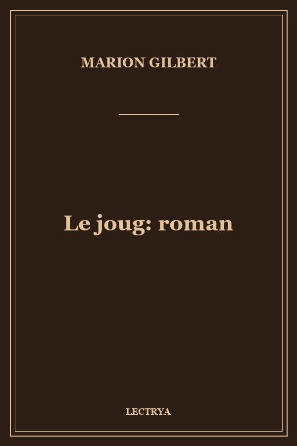 Le joug: roman