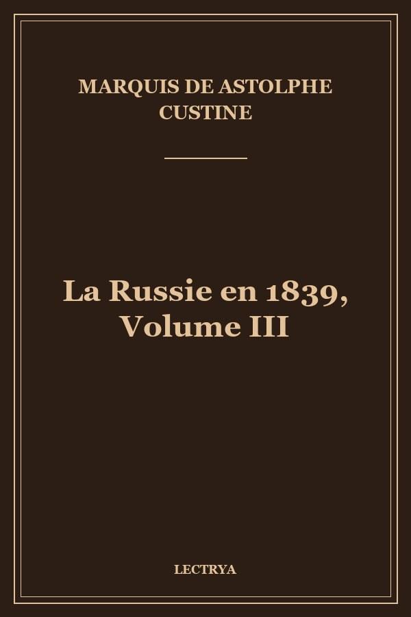 La Russie en 1839, Volume III