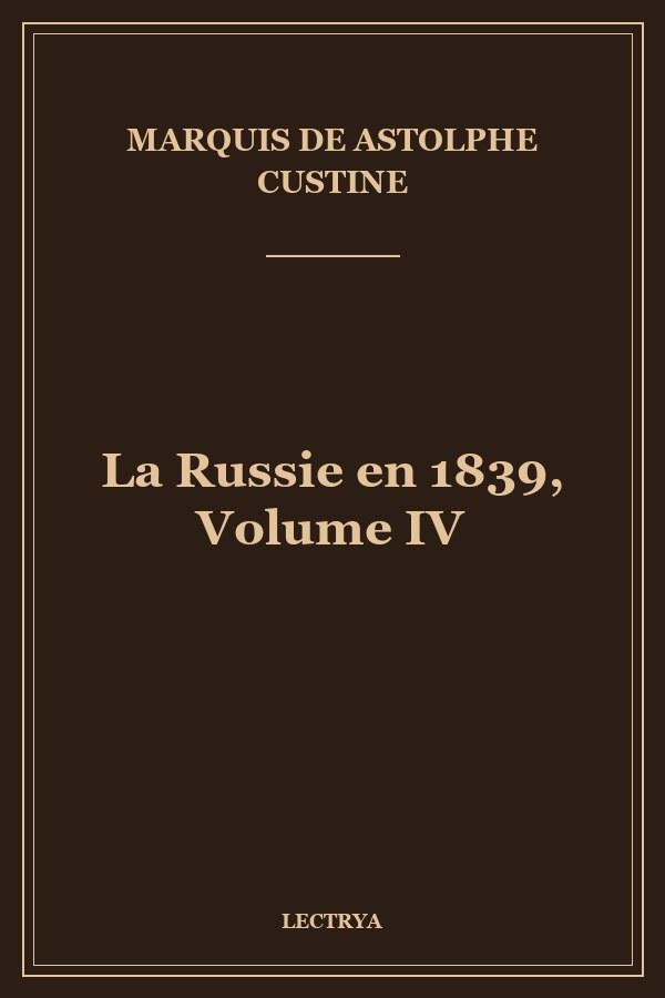 La Russie en 1839, Volume IV